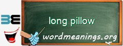 WordMeaning blackboard for long pillow